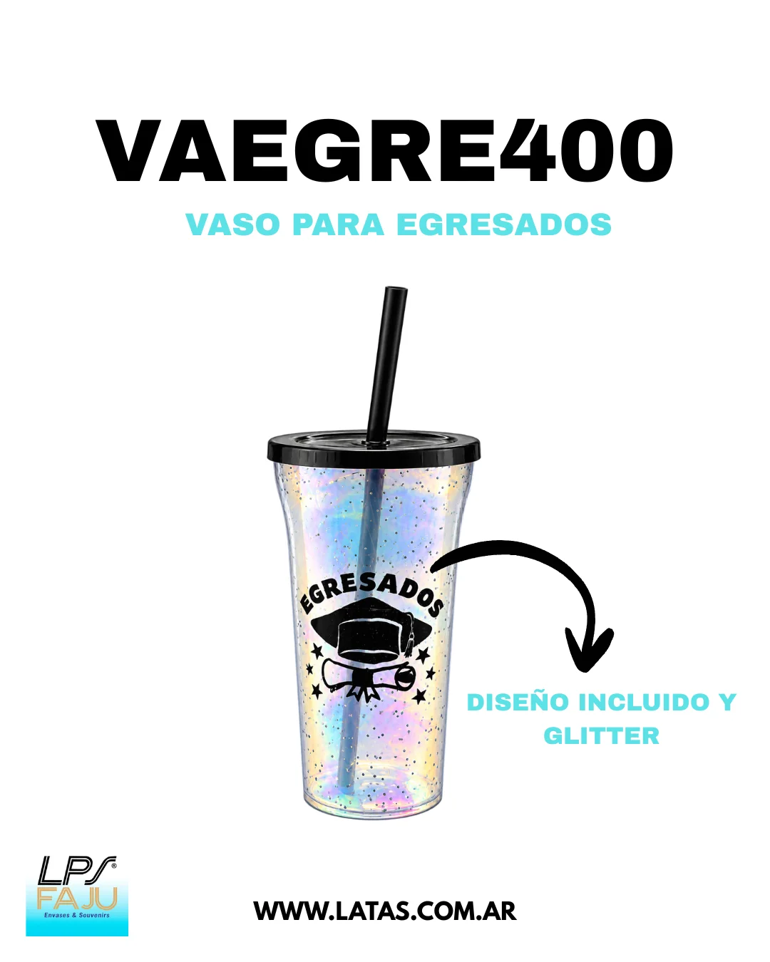 VASO EGRESADOS 400 ML CON TAPA Y SORBETE – VASOEGRE400

Vaso plástico de 400 ml con diseño especial de Egresados, ideal para souvenirs, fiestas de fin de curso, actos escolares y celebraciones de egreso.
Incluye tapa negra y sorbete negro. Su diseño temático lo convierte en una opción práctica y llamativa para armar souvenirs, candy bars o mesas de festejo.
Código: VASOEGRE400
Capacidad: 400 ml
Incluye:
Tapa negra
Sorbete negro

Diseño:
Temática Egresados
Vaso con efecto glitter
Usos recomendados:
Egresados de primaria
Fiestas de fin de curso
Souvenirs
Eventos escolares
Regalos para alumnos
Presentación:
Personalizado
Stock limitado.
Somos LPS FAJU, distribuidores de soluciones en envases, souvenirs y packaging. Realizamos envíos a todo el país.
Somos importadores directos.