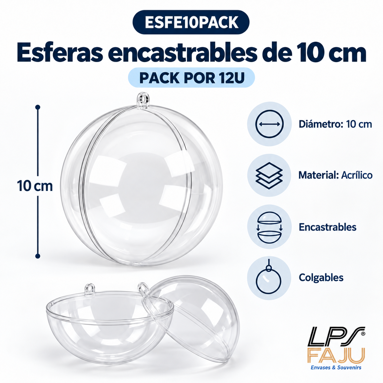 Esfera encastrable transparentes 10cm - PACK POR 12 UNIDADES

DESCRIPCION

Una opción versátil y original para crear souvenirs, adornos y decoraciones personalizadas. Esta esfera acrílica encastrable de 10 cm está formada por dos mitades que se unen fácilmente, permitiendo colocar en su interior golosinas, pequeños regalos, papelería decorativa, fotos, Navidad  y distintos elementos. Su terminación transparente permite lucir el contenido y aprovechar toda la superficie para armar esferas personalizadas para eventos, fiestas y emprendimientos.

CARACTERISTICAS

Material: acrílico transparente
Medida: 10 cm de diámetro
Diseño: 2 medias esferas encastrables
Sistema: apertura y cierre por encastre
Incluye punto superior para colgar
Color: transparente
Presentación: Liso para personalizar
Reutilizable y liviana
PACK POR 12U

USOS E IDEAS

Ideal para souvenirs de cumpleaños, Navidad, casamientos, bautismos, comuniones, eventos empresariales y decoración temática. Podés rellenarla con golosinas, confeti, mini regalos o elementos decorativos y usarla como esfera colgante personalizada. Las fotos son ilustrativas. Somos LPS FAJU, fabricantes, mayoristas e importadores directos de envases, souvenirs y packaging para fiestas, eventos y emprendimientos