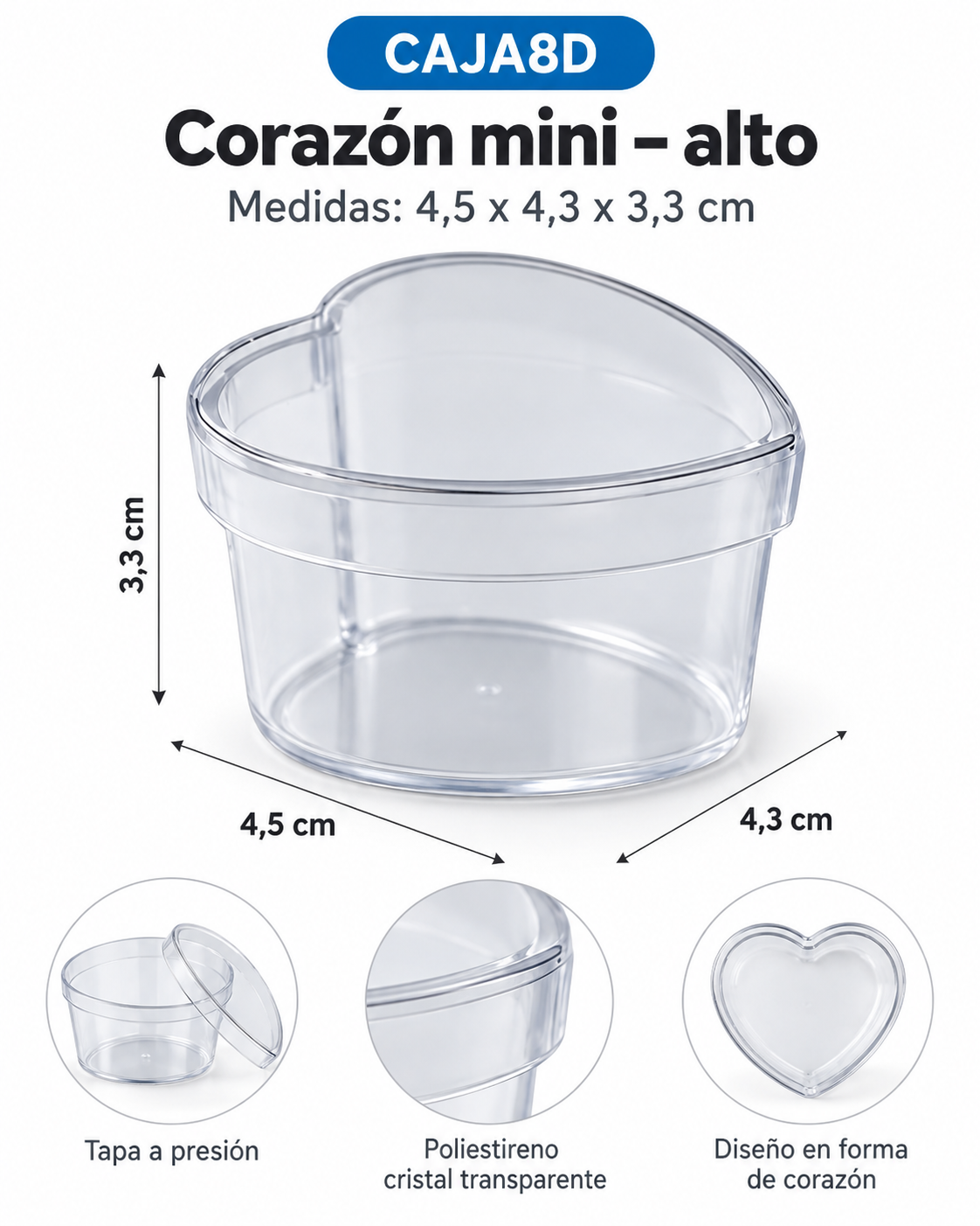 DESCRIPCION

Compacta, delicada y lista para personalizar, esta caja corazón mini alta es ideal para presentar pequeños detalles, souvenirs y regalos de una forma prolija y atractiva. Está fabricada en poliestireno cristal de primera calidad e incluye tapa a presión transparente, lo que permite ver el contenido y darle una terminación cuidada. Es una excelente opción para quienes buscan cajitas corazón transparentes, envases para souvenirs o packaging pequeño por mayor.

CARACTERISTICAS

Código: CAJA8D
Material: plástico en poliestireno cristal de 1ra calidad
Medidas: 4,5 x 4,3 x 3,3 cm
Color: transparente
Forma: corazón mini alto
Tapa a presión transparente
Presentación: Liso para personalizar
Área de personalización: superficie exterior

USOS E IDEAS

Ideal para souvenirs de cumpleaños, bautismos, comuniones, casamientos, San Valentín y eventos especiales. También es una muy buena opción para presentar golosinas, pequeños regalos, bijou o detalles personalizados en emprendimientos y comercios.

Somos LPS FAJU, fabricantes, mayoristas e importadores directos de envases, souvenirs, packaging e insumos para emprendimientos, fiestas y eventos. Fotos ilustrativas.